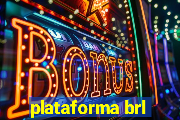 plataforma brl